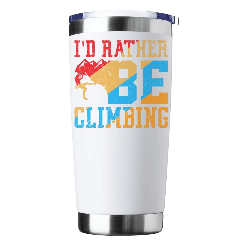 I'd Rather Be Climbing 20oz Insulated Vacuum Sealed Tumbler in stainless steel with a vibrant UV-printed design, perfect for outdoor adventures.